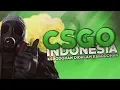 Download Lagu CS:GO Indonesia - Kebodohan didalam Kebodohan