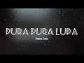 Download Lagu Mahen - Pura Pura Lupa (Lirik) Cover by Metha Zulia