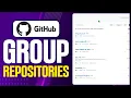 How To Group Repositories In GitHub - Step By Step 2026