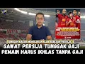 Lagu PARAH PERSIJA NUNGGAK GAJI PEMAIN‼️ MENEJEMEN PERSIJA BOBROK