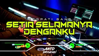 dj setia selamanya denganku merpati band funkot version