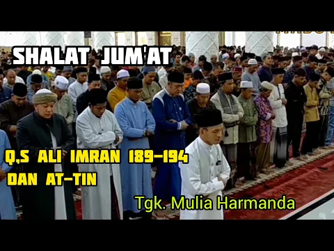 Download MP3 Imam Shalat Jum'at Suara Merdu | Surat Ali Imran Ayat 189-194 dan At-Tin | Ust. Mulia Harmanda