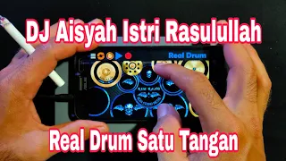 Download DJ Aisyah Istri Rasulullah | DJ Viral Terbaru - Real Drum Satu Tangan MP3