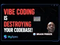 Vibe Coding Is Destroying Your Codebase DISASTER