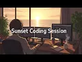 Sunset Coding Session Chillstep Beats for Deep Focus