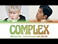 BE’O (비오) - "COMPLEX" (자격지심) (Feat. ZICO (지코) Lyrics 가사 [日本語字幕] (Color_Coded_HAN_ROM_ENG)