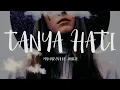 Download Lagu TANYA HATI - MAWAR EVA DE JONGH [COVER] (LYRICS)