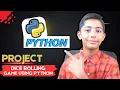 Build A Dice Rolling Game Using Python