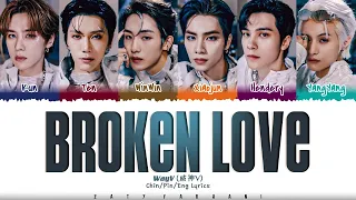 Download WayV (威神V) - 'Broken Love' (时间拼图) Lyrics [Color Coded_Chin_Pin_Eng] MP3