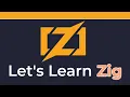 Zig for Beginners Hello World to Advanced Projects