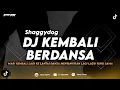 Download Lagu DJ KEMBALI BERDANSA - SHAGGYDOG (MARI KEMBALI LAGI KE LANTAI DANSA) REMIX TERBARU 2024