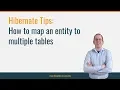 Hibernate Tip How to map an entity to multiple tables