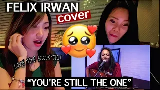 Download FELIX IRWAN- YOURE STILL THE ONE (cover) REACTION MP3