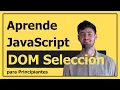 Como seleccionar elementos en una pagina web con JavaScript HTMLCollection vs NodeList