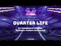 Quarter Life - TXT (Beomgyu, Taehyun, Heuning Kai) | but you're in an empty arena