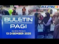 Lagu Buletin Pagi, 13 Disember 2025