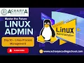 Day 10 - Linux Process Management Beginner to Advanced Acharya Coding School