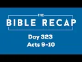 Day 323 Acts 9-10