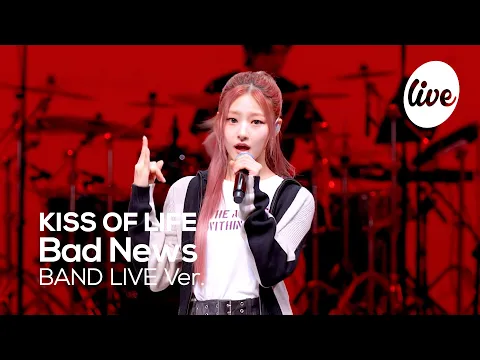 Download MP3 [4K] KISS OF LIFE - “Bad News” Band LIVE Concert [it's Live] K-POP live music show