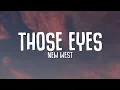 Download Lagu New West - Those Eyes | 1 Hour Loop/Lyrics |