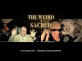 The Sacred You Cannot Will Brendan Graham Dempsey on Metamodern Spirituality