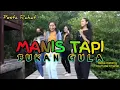 MANIS TAPI BUKAN GULA || Pesta Rakat Remix 2021