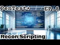 CompTIA PenTest EP 8 PT0-003 2025 Reconnaissance Enumeration Scripting PenTest Exam Prep