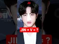 Lagu WHAT IF Jin and V are same person..? 🤯 #shorts
