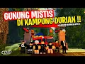 Download Lagu MUNCAK GUNUNG MISTIS DI KAMPUNG DURIAN  w/ @Bayoearpa @MamangRey  😱!! CDID ROLEPLAY FILM- #cdid