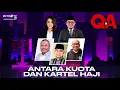 Lagu [FULL] Q\u0026A - ANTARA KUOTA DAN KARTEL HAJI