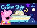 Download Lagu Peppa Pig - The Cruise Ship Song (Official Music Video)