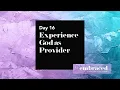 Lent Day 16 Embraced Experience God as Provider