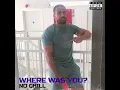 Download Lagu No Chill - Where Was You (Audio)
