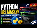 Python URL Masker Hide Any URL in Seconds Beginner Python Project