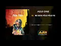 15. ADJI ONE CENTHIAGO - NE DEYE FÔLO FÔLO YE (ALBUM LE PRIMO FÔLO FÔLO)
