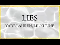 Download Lagu Yade Lauren, Lil Kleine - LIES, Lyrics