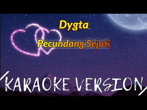 Download MP3 Dygta - Pecundang Sejati Karaoke