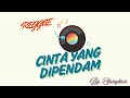 Download Lagu Cinta yang Dipendam by Sanykun (REGGAE)
