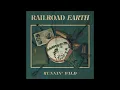 Runnin' Wild - Railroad Earth