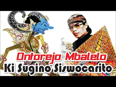 Download MP3 Ontorejo Mbalelo Ki Sugino Siswocarito | Seni Budaya Wayang