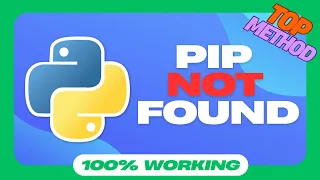 How to Fix PIP Not Found in Python 2025