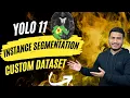 YOLO11 Instance Segmentation on Custom Dataset