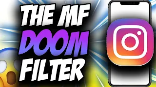 MF Doom How To Get The MF Doom Filter On Instagram