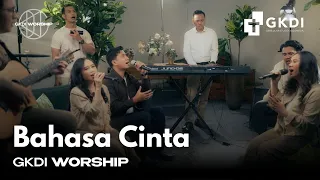 bahasa cinta cover gkdi worship lagu rohani kristen