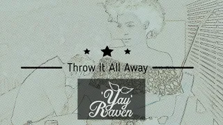 Download THROW IT ALL AWAY (Official lyric music video) - YayRaven | G House Songs MP3