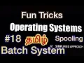 Operating System Batch System And Spooling Tamil