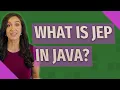 What is Jep in Java