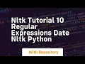 Nltk tutorial 10 regular expressions date nltk python