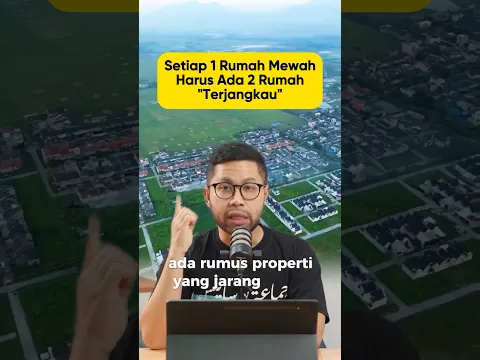 Setiap 1 rumah mewah harus ada 2 rumah "terjangkau"