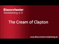 Download Lagu The Cream of Clapton - Blasorchester Sedelsberg [LIVE]